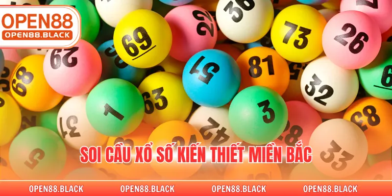 Soi Cầu Xổ Số Kiến Thiết Miền Bắc Tại Nhà Cái OPEN88